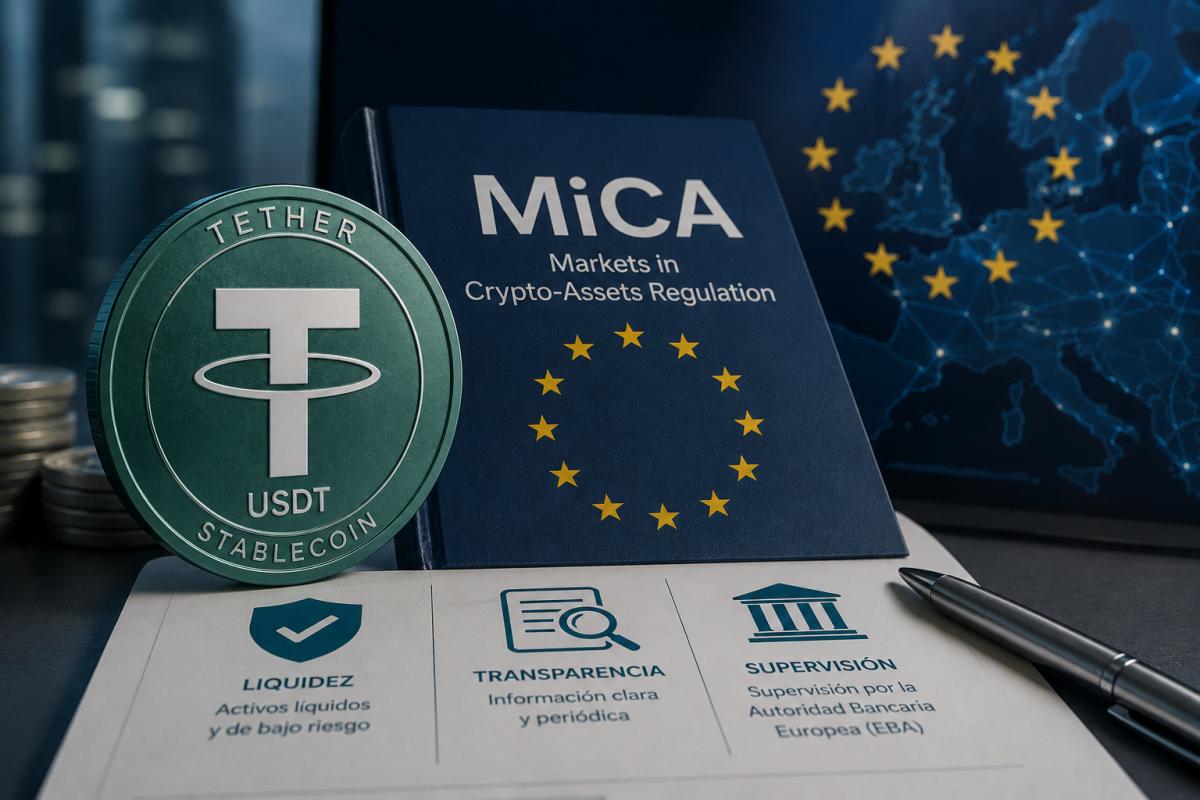 USDT vs MiCA: cómo la regulación europea está transformando el mercado de las stablecoins